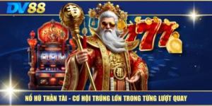 Nổ Hũ Thần Tài – Cơ Hội Trúng Lớn Trong Từng Lượt Quay 9 Nổ Hũ Thần Tài – Cơ Hội Trúng Lớn Trong Từng Lượt Quay